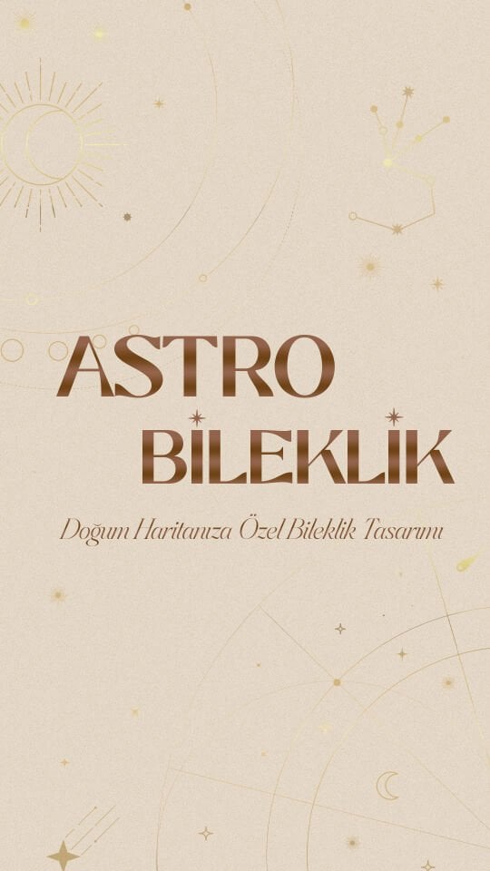 Astro Bileklik - Doğum Haritanıza Özel Doğal Taş Bileklik Tasarımı